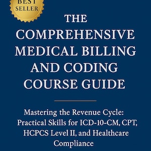 May include: A navy blue book cover with white text. The title reads "THE COMPREHENSIVE MEDICAL BILLING AND CODING COURSE GUIDE." A gold "BEST SELLER" seal is in the upper left corner. The author's name is Philip Brooks.
