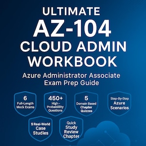 May include: A blue book cover with the title "ULTIMATE AZ-104 CLOUD ADMIN WORKBOOK". The book is an Azure Administrator Associate Exam Prep Guide. Features include mock exams, questions, quizzes, case studies, and a review chapter.