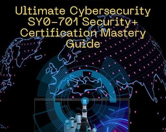 Security+ SY0-701 Study Guide 2025: Exam Prep & Practice Quizzes