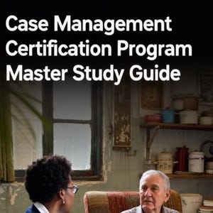 May include: Image of a book cover titled "Case Management Certification Program Master Study Guide." The image shows a professional in a blue suit consulting with an older adult. The author's name, Philip Brooks, is at the bottom.