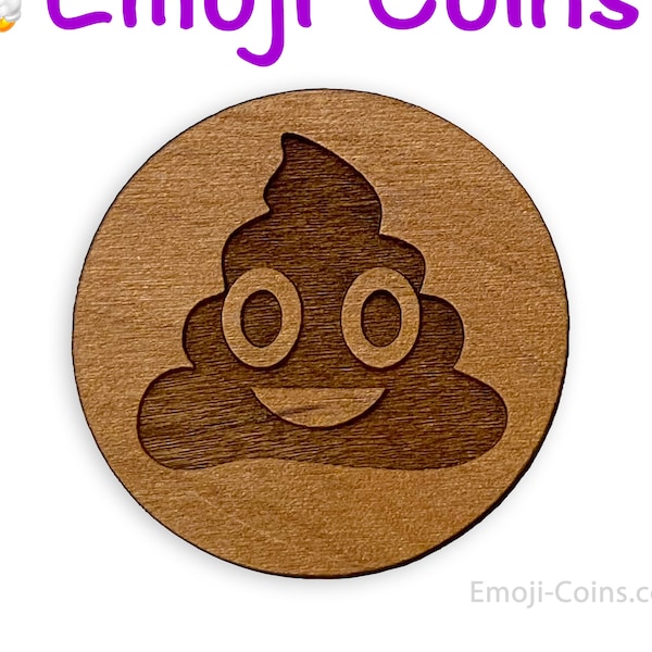 Smiling Pile of Poo Emoji-Coin | Custom Laser Engraved Medallions made to Generate Smiles and Lift the Spirit :)
