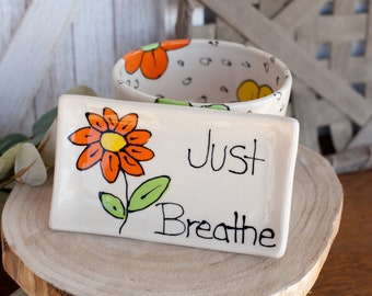 Just Breathe - Flower Tray - Handmade Pottery - Ceramic Pottery