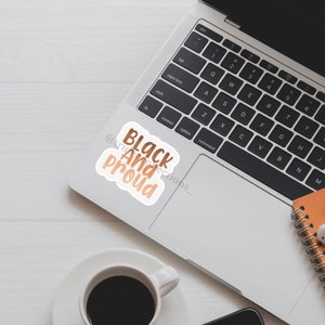 Black And Proud || Black History Sticker || Black Girl Magic || Water Bottle Sticker || Laptop Cover Sticker || Gift For A Friend || Lasting