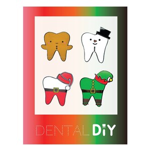 May include: Four tooth-shaped Christmas ornaments with different holiday themes. The ornaments are white, brown, red, and green. The text "DENTAL DIY" is at the bottom of the image.