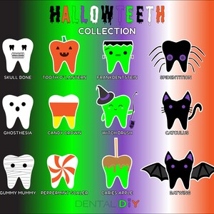 May include: A colorful illustration of Halloween-themed teeth with names like "Skull Bone", "Tooth O' Lantern", "Frankdentsein", "Spidentition", "Ghostehesia", "Candy Crown", "Witch Brush", "Catculus", "Gummy Mummy", "Peppermint Scaler", "Caries Apple", and "Batwing". The text "HALLOW TEETH COLLECTION" is at the top of the image and "DENTAL DIY" is at the bottom.