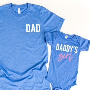 Fathers Day Gift For Dad Gift From Daughter Father Daughter Matching Shirts Dad And Baby Daddys Girl Dad Shirt Fathers Day Gift New Dad