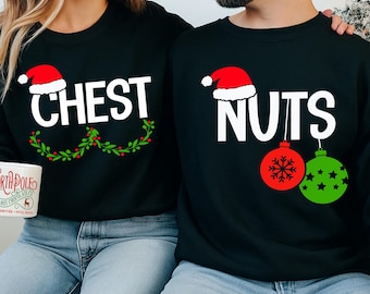 Couples Christmas Shirts Chest Nut Couple Gifts For Boyfriend Christmas Ugly Christmas Sweater Chest Nuts Holiday Match Sweatshirt