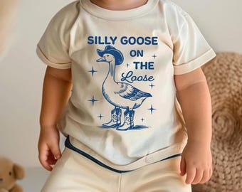 Silly Goose On The Loose Toddler Shirt Funny Silly Goose Kids Shirt Funny Goose Kids Shirt Natural Toddler Shirt Silly Goose Cowboy Hat