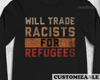 Será el comercio de racistas para los refugiados Retro Vintage camiseta de manga larga