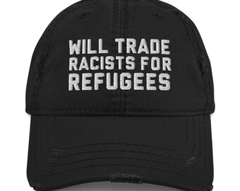 Will Trade Racists For Refugees Retro Vintage Never  Distressed Baseball Hat