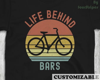 Life Behind Bars  Funny Bicycle Cyclist MTB Mountain Biker Tshirt