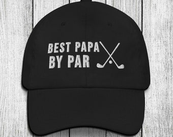 Funny Best Papa By Par Baseball Hat, Golf Grandpa Papa Embroidery Hat, Father's Day Golf Embroidery Cap, Funny Gift for Golfer