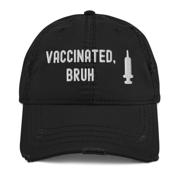 Geimpfte Bruh lustige Pro Vaccine Distressed Baseball Hut