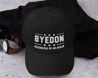 Byedon Beginning Of An Error Inauguration Biden Harris Baseball Hat