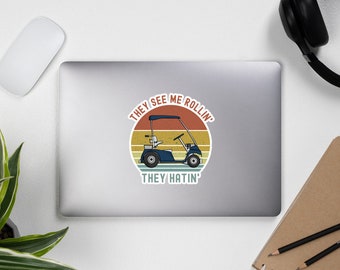 They See Me Rollin They Hatin Funny Golf Cart Meme Golfer Gifts Sticker