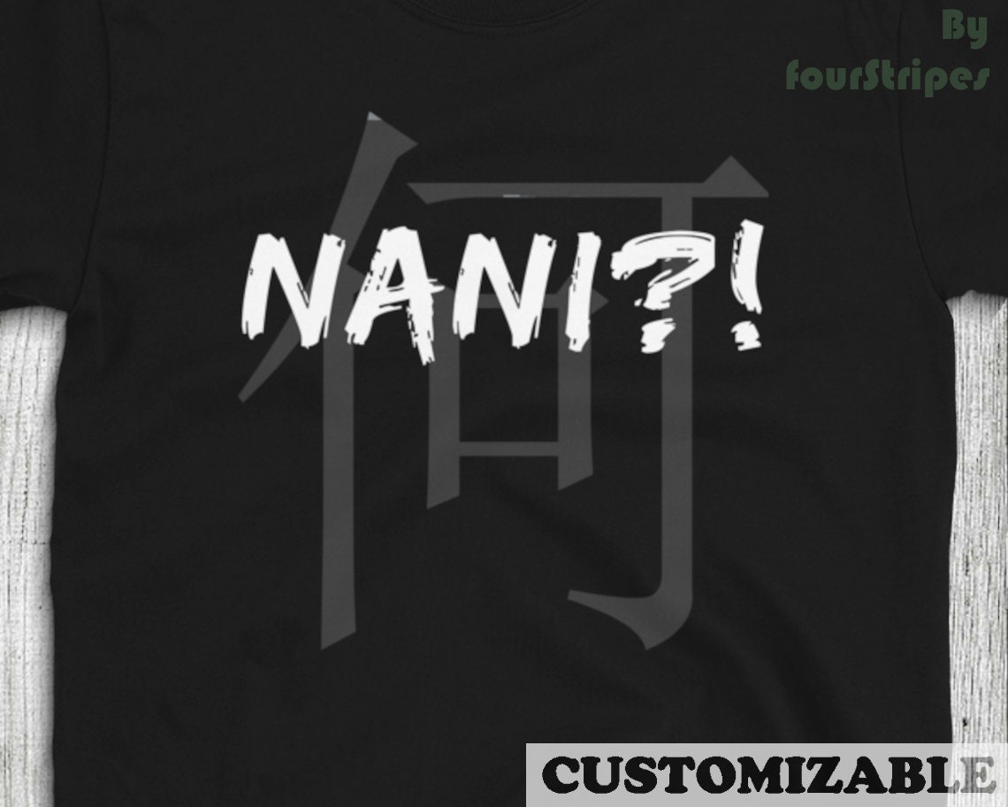 Nani Meme Japanese Anime - NeatoShop