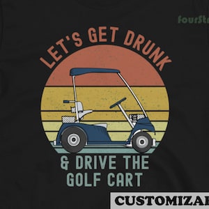 酔っ払ってゴルフカートを運転しよう 面白いゴルフカートのミーム ゴルファーへのギフト Tシャツ
