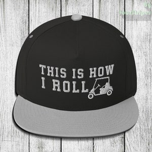 This is How I Roll Golf Hat, Golfing Snapback Hat, Funny Golfing Cart Borduurhoed, Golfcadeau borduurmuts, Golf CADEAU Mannen & Vrouwen