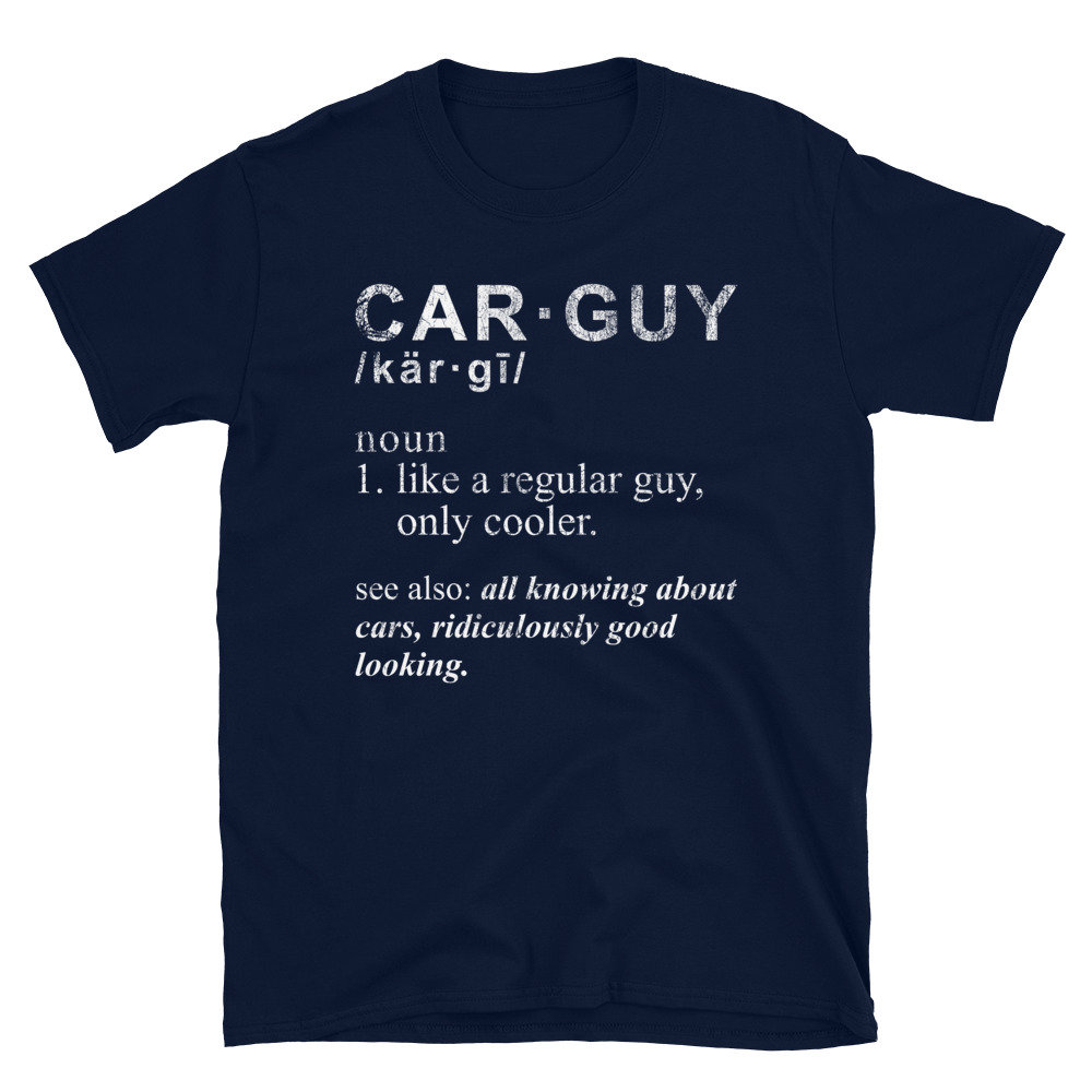 Funny Car Guy Tshirt Gift Car Guy Definition Tshirt Car Guy Etsy
