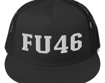 FU46 Funny Sarcastic Republicans Democrats Trucker Flat Bill Hat