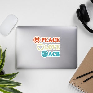 Peace Love ACB Corte Suprema Notorious Fill That Seat Sticker