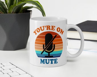 You're On Mute Work From Home Conference Meeting Online Vintage Mug