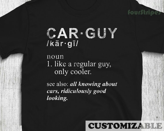 Funny Car Guy T-Shirt Car Guy Definition Gear Head Tee Funny Car Guy T-Shirt Car Guy Definition Gear Head Tee