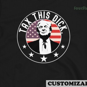 Tax This Dick Trump Democrat Tshirt