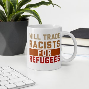 Will Trade Racists For Refugees Retro vintage Never Mug