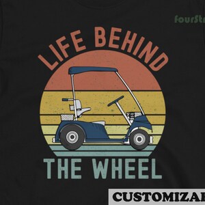 Leben hinter dem Rad lustige Golf Cart Meme Golfer Geschenke Tshirt