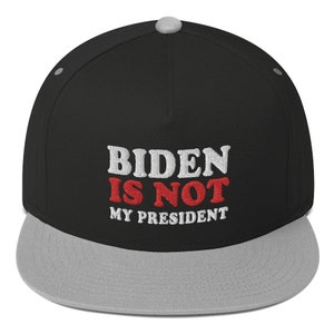 Biden Is Not My President Pro  Inauguration Snapback Flat Bill Hat