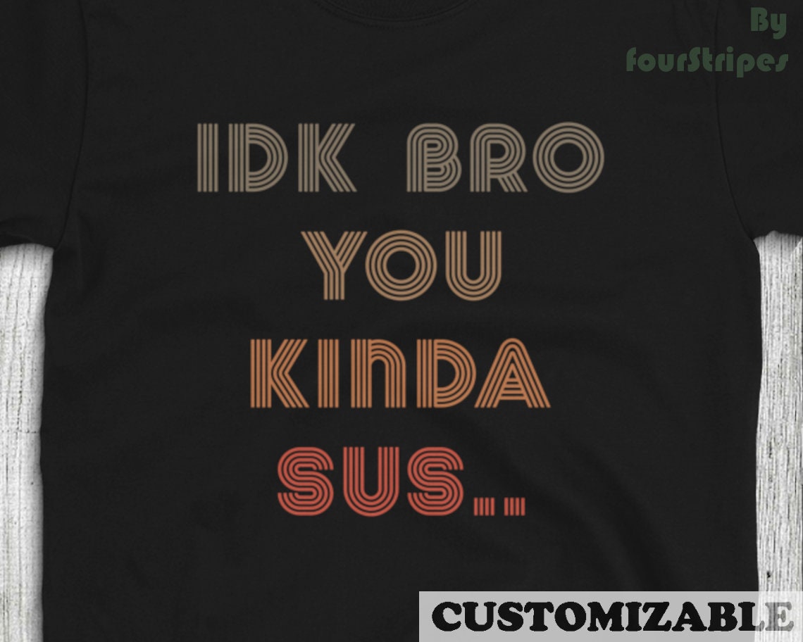 IDK Bro You Kinda Sus Funny Costume Game Meme' Unisex Two-Tone Hoodie