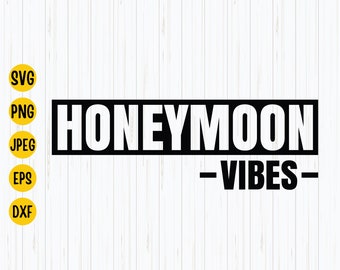 Honeymoon Vibes SVG: Bride and Groom Design (Digital Download)
