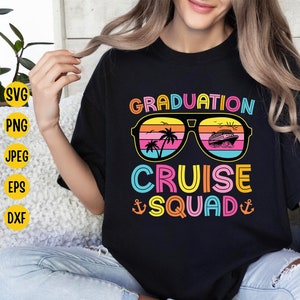 Graduation Cruise Squad SVG, Graduation Cruise 2025, Graduation Cruise Crew, Summer Cruise, Cruise Ship, Family Cruise Shirt, Svg, Cut File