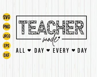 Teacher Mode All Day SVG: Back To School Design (Digital Download)