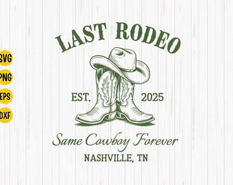 Personalize Last Rodeo Bachelorette Party SVG: Nashville Cowgirl Design Digital Download