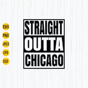 Straight Outta Chicago Svg, Chicago Distressed, Chicago Illinois, Straight Outta Compton, Archivo de corte, Descarga instantánea