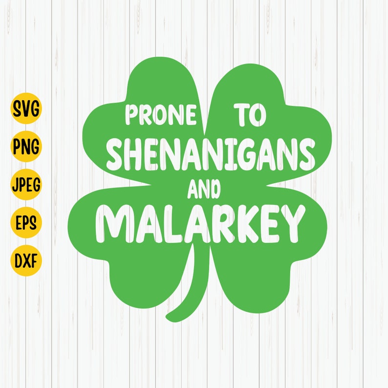 Prone to Shenanigans and Malarkey Svg Shenanigans Svg Etsy
