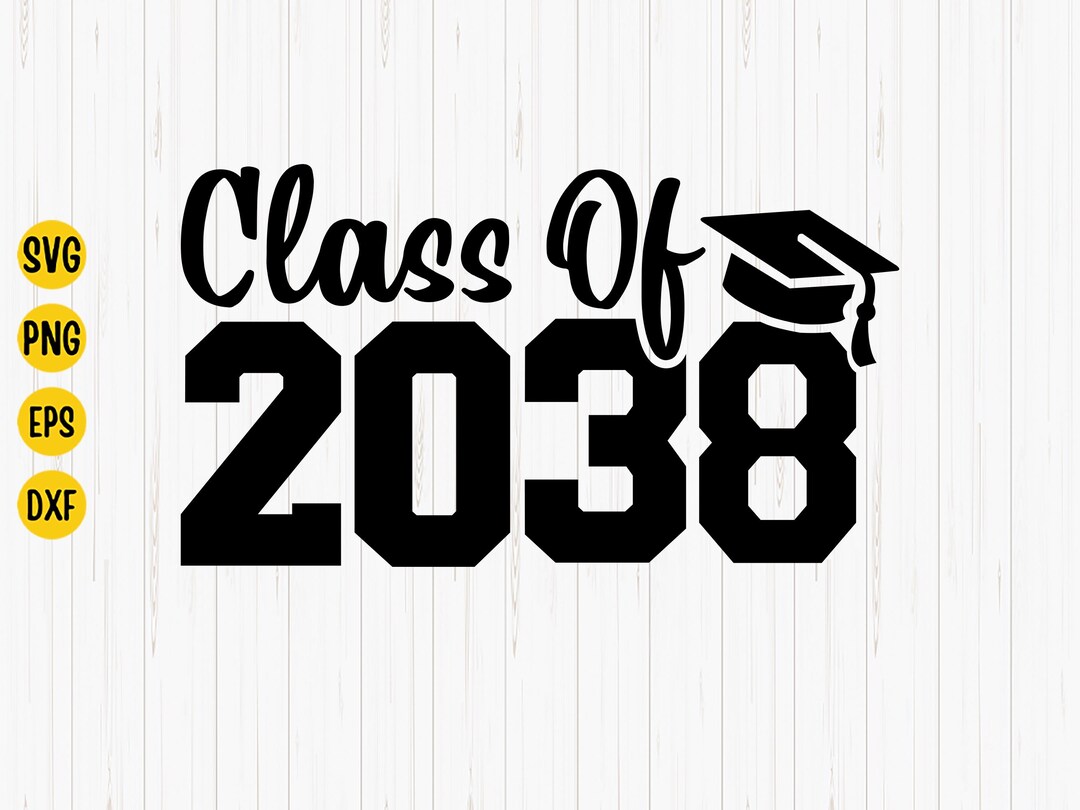 Class of 2038 SVG: Graduation Design (digital Download) - Etsy