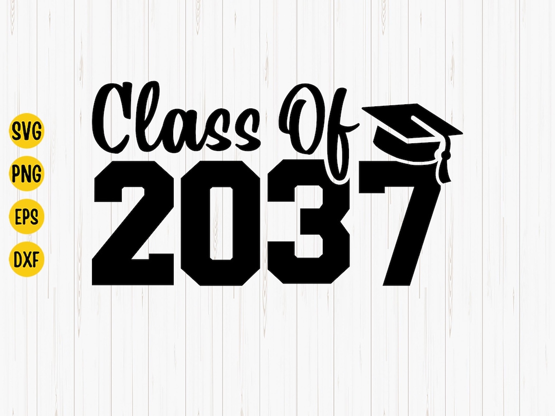 Class of 2037 Graduation SVG: Pre-k, Preschool, Senior (digital