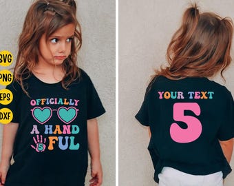 Personalized 5th Birthday Girl SVG: Officially A Handful Shirt Design (Digital Download