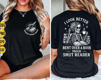 I Look Better Bent Over Book SVG: Smut Reader Gift (Digital Download)