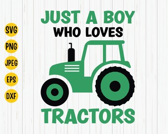 Boy Who Loves Tractors SVG: Farmhouse Shirt Design (Digital Download)