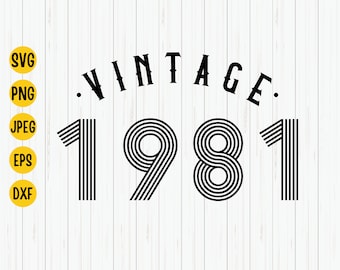 Vintage 1981 Birthday SVG: T-Shirt Design, Mug Print (Digital Download)