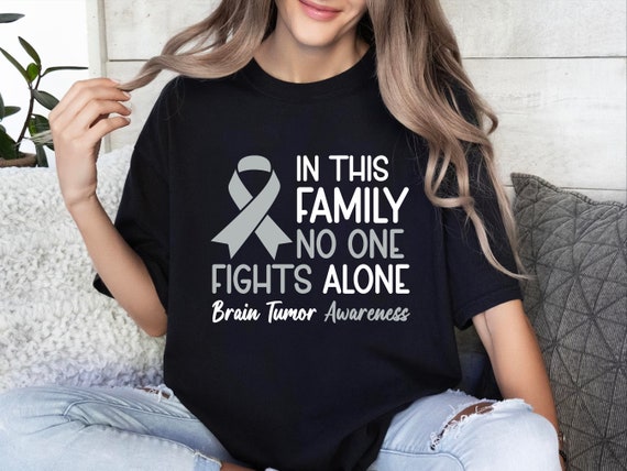 In This Family No One Fights Alone Shirt Brain Cancer In This Family No One Fights Alone Shirt Brain Cancer