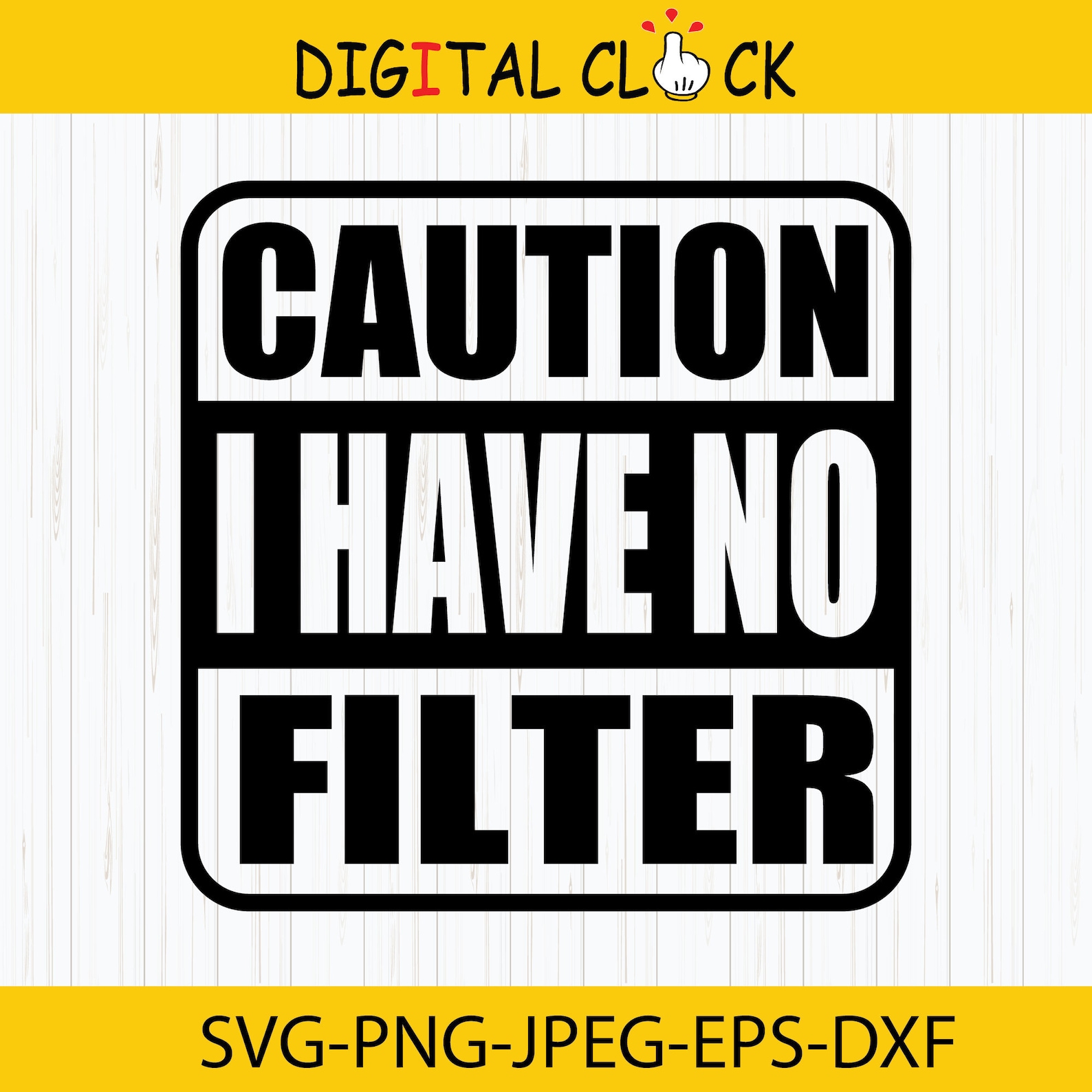 Caution I Have No Filter Svg Funny Sarcastic Svg Quote Svg Etsy