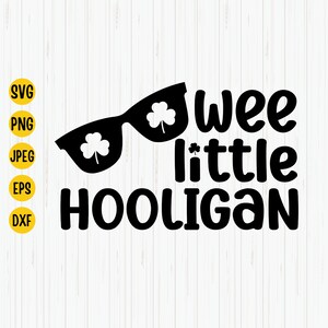 Wee Little Hooligan St Patricks Day SVG: Lucky Kid Shirt (Digital File)