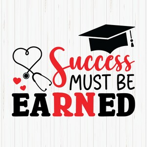 Verpleegkundige afstuderen SVG: succes moet worden verdiend (digitale download)
