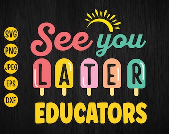 Hasta luego, educadores SVG - Fin de clases, hola verano (Descarga instantánea)
