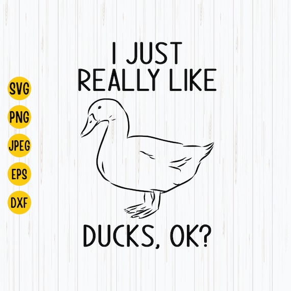 Duck Tshirt - I Just Really Like Ducks T-Shirt Duck Tshirt - I Just Really Like Ducks T-Shirt